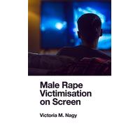 Male Rape Victimisation on Screen