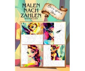 Malen nach Zahlen - Masterclass - once upon a time: Das moderne Malbuch für Erwachsene & kreative Köpfe mit 36 einzigartigen geometrischen Kunstwerken ... - Entspannung und Kreativität in Einem)