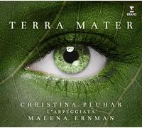 Malena Ernman, L'Arpeggiata & Christina Pluhar - Terra Mater