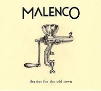 Malenco - Berries for the Old Town