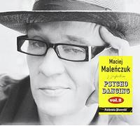 MALENCZUK,MACIEJ Z ZESPOLEM PSYCHODANCING - Psychodancing Vol.2