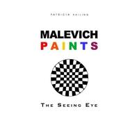 Malevich Paints: The Seeing Eye