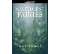 Malevolent Fairies