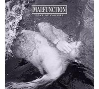 Malfunction - Fear Of Failure [VINYL]