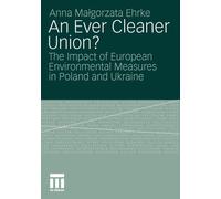 Malgorzata Ehrk - An Ever Cleaner Union The Impact of European Envi - N555z