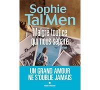 Malgré tout ce qui nous sépare