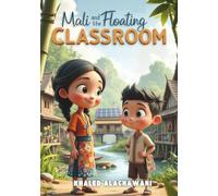 Mali and the Floating Classroom (The Curious Engineers)