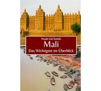 Mali: Das Wichtigste im Überblick