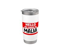 Malia Hello Hi My Name is Tshirt Name On Custom Stainless Steel Insulated Tumbler
