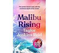 Malibu Rising: From the Sunday Times bestselling author of CARRIE SOTO IS BACK