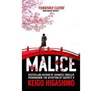 Malice by Keigo Higashino (2015-02-05)