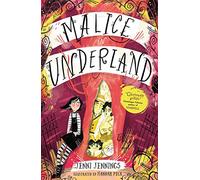 Malice in Underland: 1 (Malice's Adventures in Underland)