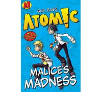 Malice's Madness: 2 (ATOMIC!)