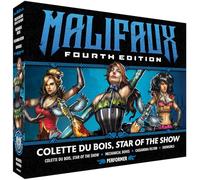 Malifaux Fourth Edition: Colette Du Bois, Star of the Show