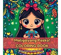 Maligayang Pasko Coloring Book: Traditional Filipino Christmas, Cute & Whimsical