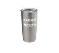 Malignant Narcissism Stainless Steel Insulated Tumbler
