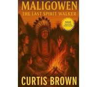 Maligowen: The Last Spirit Walker