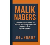 MALIK NABERS: From Louisiana Roots to Record-Breaking Greatness - The Rise of a Relentless Star”