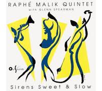 Malik, Raphe Quintet - Sirens Sweet & Slow