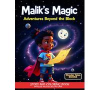 Malik’s Magic Map: Adventures Beyond the Block