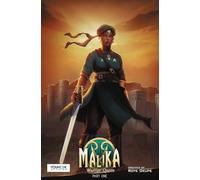 Malika: Warrior Queen Part One: An African Historical Fantasy Graphic Novel