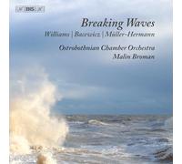 Malin Broman; Ostrobothnian Chamber Orchestra - Breaking Waves (Grace Williams; Grazyna Bacewicz; Johanna Muller-Hermann)