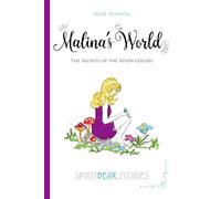 Malina's World: The Secrets of the Seven Colors