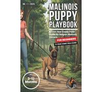 Malinois Puppy Playbook: Comic-Style Training Guide for Belgian Malinois Puppies - Calm Brains, Daily Routines & Real-Life Manners