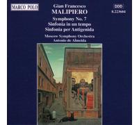 Malipiero Gian Franc - Symphony No. 7 (Almeida, Moscow So)