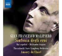 Malipiero: Sinfonia Degli Eroi [NAXOS: 8572766]