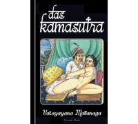 Mallanaga - Das Kamasutra Das Original illustriert mit 25 Bildtafeln - X555z