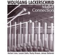 Mallet Connection by Wolfgang Lackerschmid