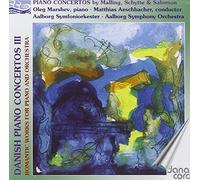 Malling, Schytte, Salomon: Danish Piano Concertos, Vol. 3