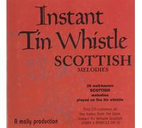 Mallinson, Dave - Instant Tin Whistle: Scottish Melodies