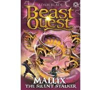Mallix the Silent Stalker: Series 26 Book 2 (Beast Quest)
