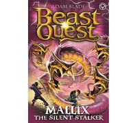 Mallix the Silent Stalker: Series 26 Book 2 (Beast Quest)