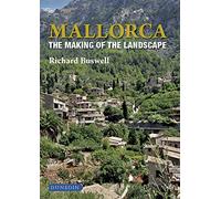 Mallorca: The Making of the Landscape