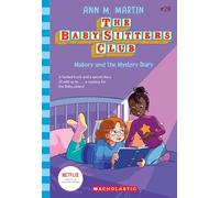 Mallory and the Mystery Diary (The Baby-Sitters Club #29: Netflix Edition)