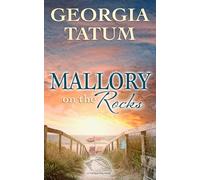 Mallory On The Rocks: 2 (Tranquil Bay Series)