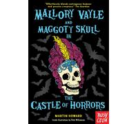 Mallory Vayle and Maggoty Skull in... The Castle of Horrors