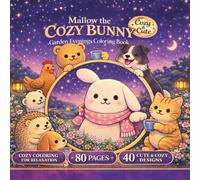 Mallow the Cozy Bunny: Garden Evenings Coloring Book (Mallow Cozy Coloring Series)