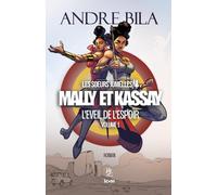 MALLY ET KASSAY, LES SOEURS JUMELLES: L'EVEIL DE L'ESPOIR