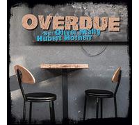 Mally,"Sir" Oliver - Overdue [VINYL]