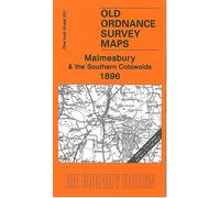 Malmesbury and the Southern Cotswolds 1896: One Inch Sheet 251 (Old Ordnance Survey Maps - Inch to the Mile)