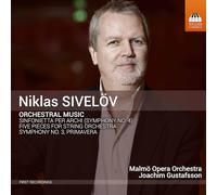 Malmo Opera Orchestra - Niklas Sivelov: Orchestral Music