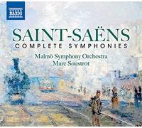 Malmo So/Soustrot - Camille Saint-Saëns: Complete Symphonies