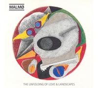 Malmo - The Unfolding of Love & Landscapes [VINYL]