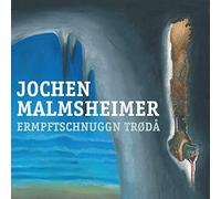Malmsheimer,Jochen - Ermpftschnuggn Troda