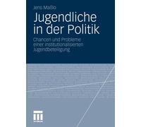 Malo - Jugendliche in der Politik Chancen und Probleme einer instit - X555z