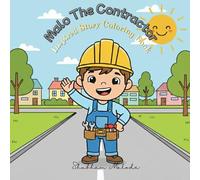 Malo The Contractor: Inspired Coloring Book